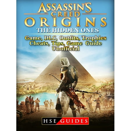 Assassins Creed Origins The Curse of the Pharaohs Game, DLC, Tips, Cheats, Strategies, Game Guide Unofficial - (Best Assassin's Creed Origins Outfits)