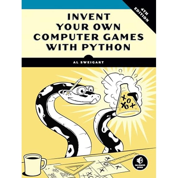 Pre-Owned Invent Your Own Computer Games with Python, 4th Edition (Paperback) 1593277954 9781593277956