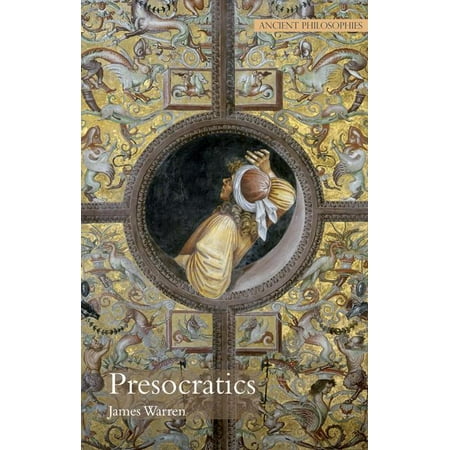 ISBN 9780520253698 product image for Ancient Philosophies (Paperback): Presocratics: Natural Philosophers Before Socr | upcitemdb.com