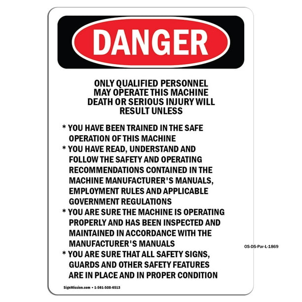 OSHA Danger Sign - Qualified Personnel Operate This Machine | Choose from: Aluminum, Rigid Plastic Or Vinyl Label Decal | Protect Your Business, ...