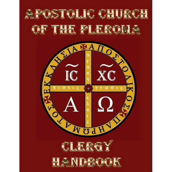 Apostolic Church of the Pleroma Clergy Handbook, (Paperback)