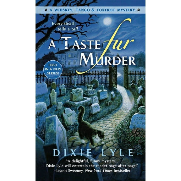 Whiskey Tango Foxtrot Mystery Taste Fur Murder, Book 1, (Paperback)