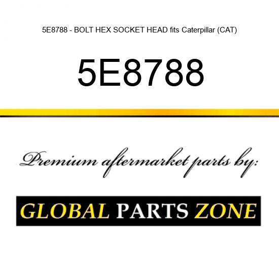 5E8788 - BOLT HEX SOCKET HEAD fits Caterpillar (CAT)