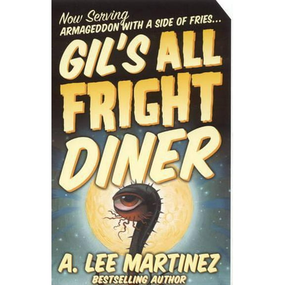 Pre-Owned Gil's All Fright Diner (Paperback) 0765350017 9780765350015