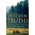thumbnail image 1 of Pre-Owned Outdoor Truths: Volume I (Paperback) 160034447X 9781600344473, 1 of 1