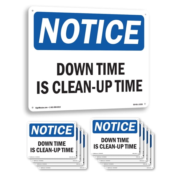 Down Time Is Clean OSHA Notice Aluminum Sign 10 Inch x 7 Inch - 10 Pack