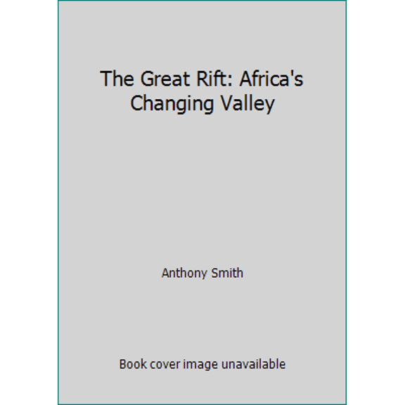 Pre-Owned The Great Rift: Africa's Changing Valley (Paperback) 0806958146 9780806958149