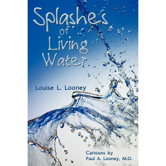 Splashes of Living Water (Paperback)