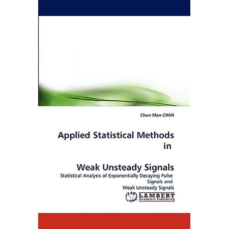 Applied Statistical Methods in Weak Unsteady