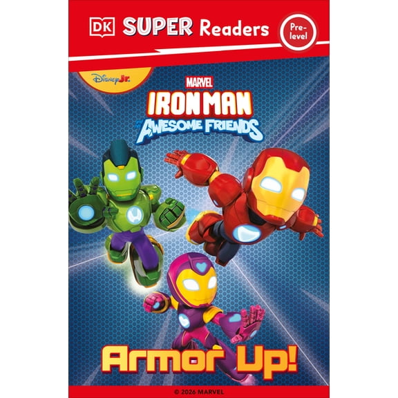 DK Super Readers DK Super Reader Pre-Level Iron Man and His Awesome Friends Armor Up!, (Paperback)