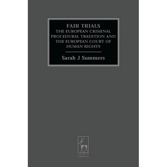 Criminal Law Library Fair Trials: The European Criminal Procedural Tradition and the European Court of Human Rights, Book 4, (Hardcover)