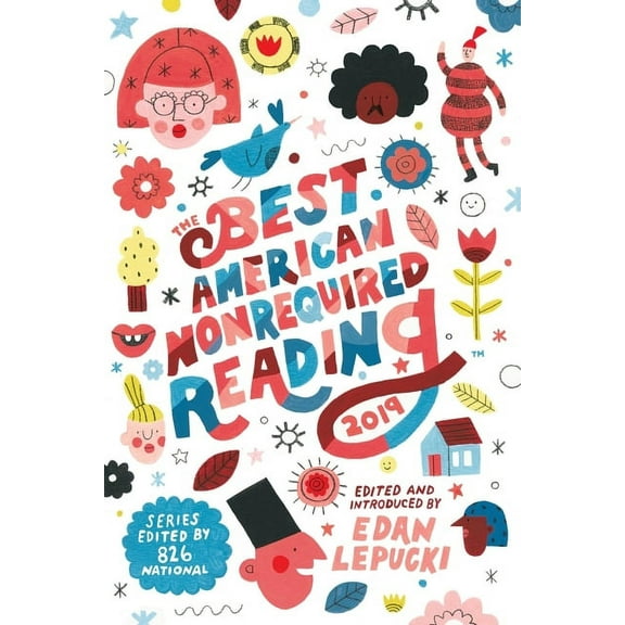 Best American The Best American Nonrequired Reading 2019, (Paperback)