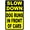 Warning Sign 3, variant on Safety Sign Notice Danger Slow Down Dog Runs in Front of Cars Tin Sign - 8"x12", 8"x12" Decor for Home, Business, Residential/Street Zones