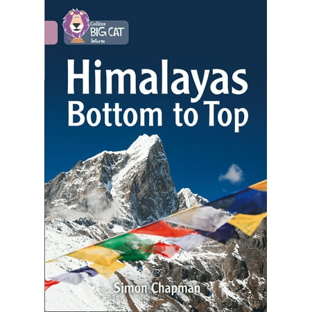 Collins Big Cat – Himalayas: Bottom to Top : Band 18/Pearl
