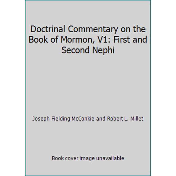 Pre-Owned Doctrinal Commentary on the Book of Mormon, V1: First and Second Nephi (Paperback) 1590385233 9781590385234