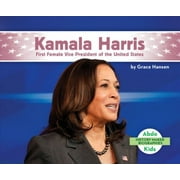 History Maker Biographies (Abdo Kids Jumbo): Kamala Harris: First Female Vice President of the United States (Hardcover)