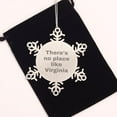 thumbnail image 2 of Virginia Gifts | Funny There's No Place Like Virginia Snowflake Ornament for Mom Dad Friend Family Unique from Virginia Lover to Virginia Fan, 2 of 3