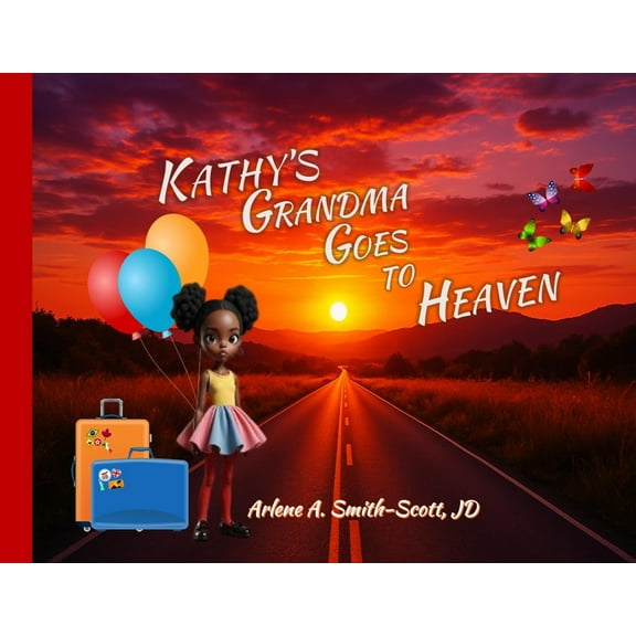Kathy's Grandma Goes to Heaven, (Paperback)