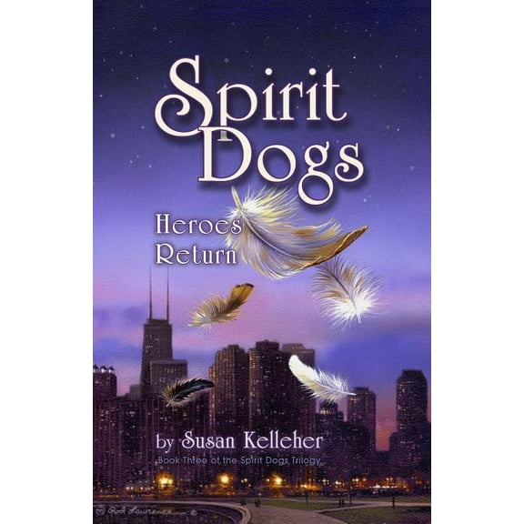 Spirit Dogs: Heroes Return (Paperback)