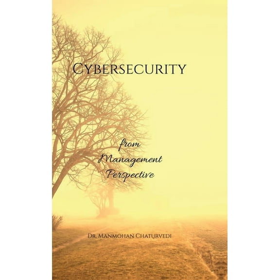 Cybersecurity: from Management Perspective, (Hardcover)