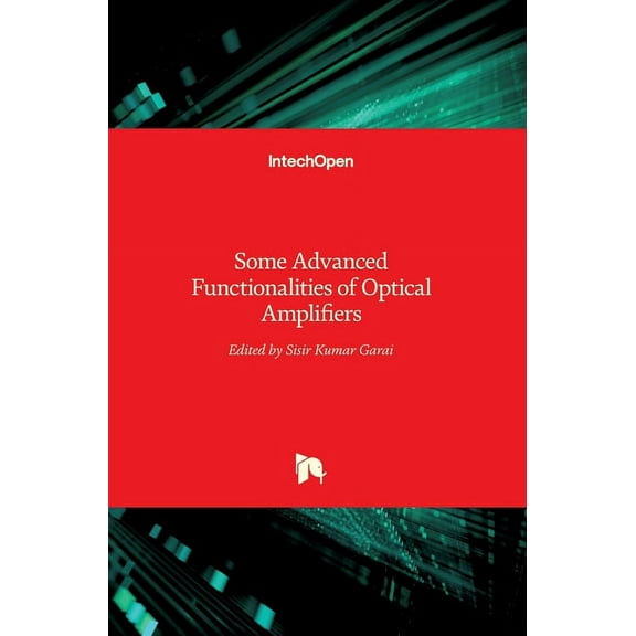 Some Advanced Functionalities of Optical Amplifiers (Hardcover)