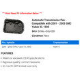 thumbnail image 2 of Automatic Transmission Pan - Compatible with 2001 - 2003 GMC Yukon XL 1500 2002, 2 of 2