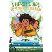 A Hero's Guide to Summer Vacation, (Paperback)