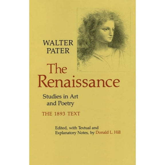 The Renaissance: Studies in Art and Poetry, (Paperback)