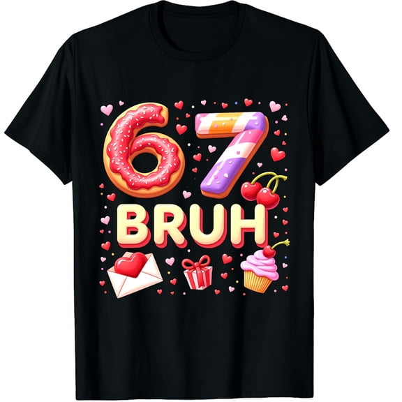 Funny Bruh 67 Six Seven Meme Valentine's Day Graphic Crew Neck Short Sleeve T-Shirts (Men's, Women's)