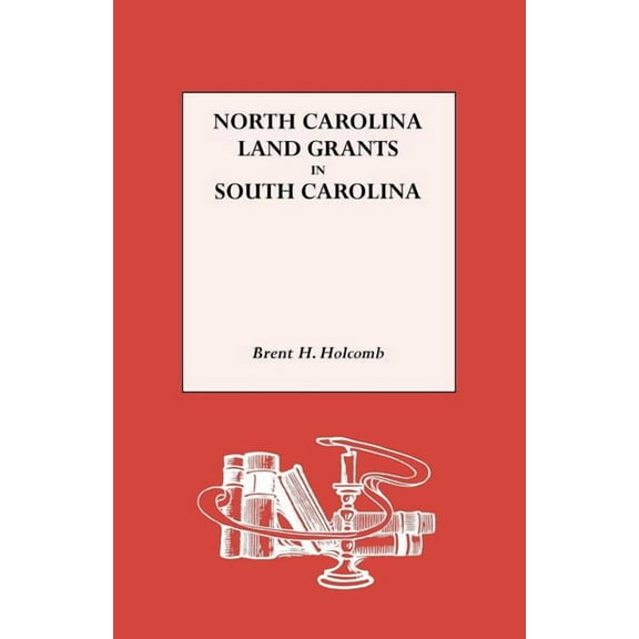 North Carolina Land Grants in South Carolina