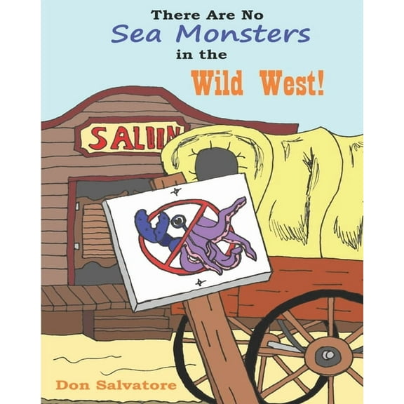 There Are No Monsters! There Are No Sea Monsters in the Wild West!, Book 3, (Paperback)