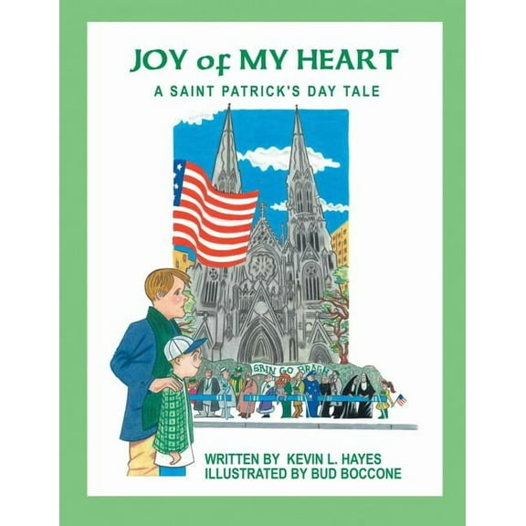 Joy of My Heart: A Saint Patrick's Day Tale, (Paperback)