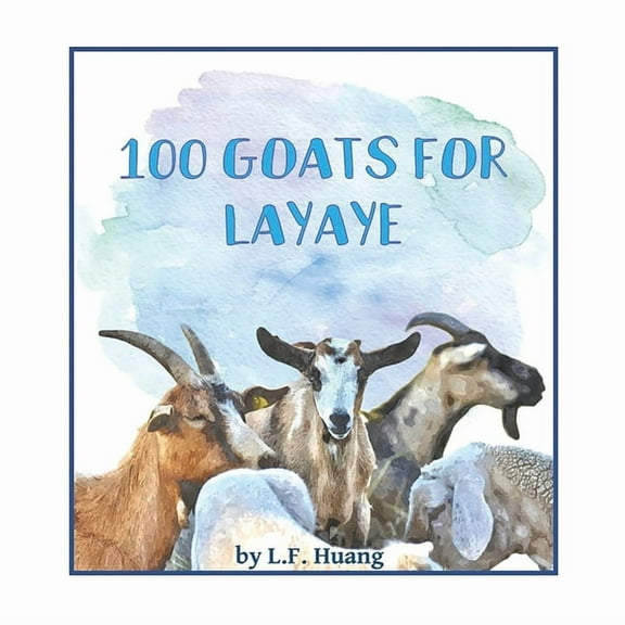 100 Goats for Layaye, (Paperback)