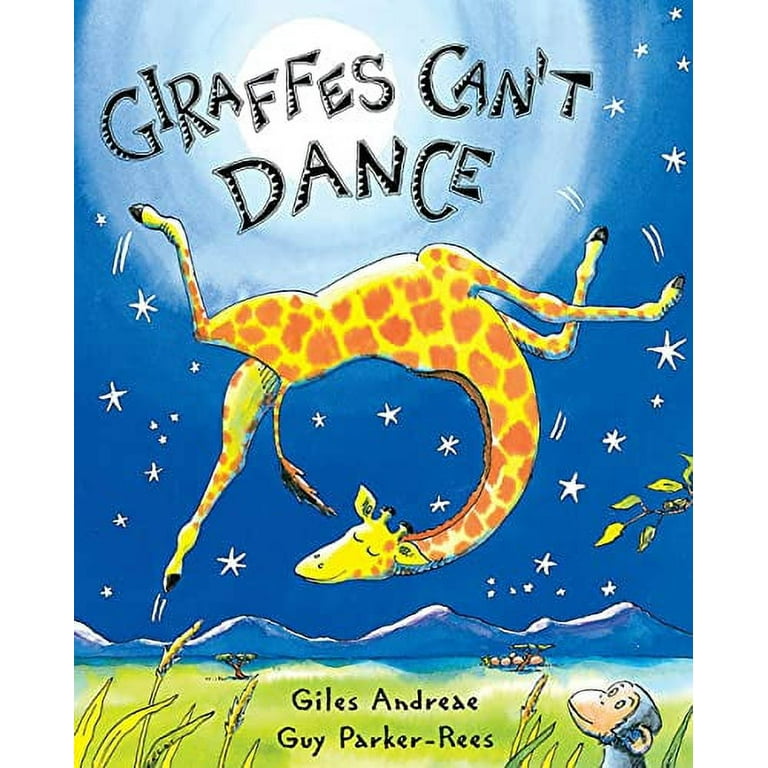 Giraffes Can't Dance (Standard) Hardcover Book by Guy Parker-Rees
