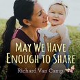 thumbnail image 1 of May We Have Enough to Share, 1 of 1