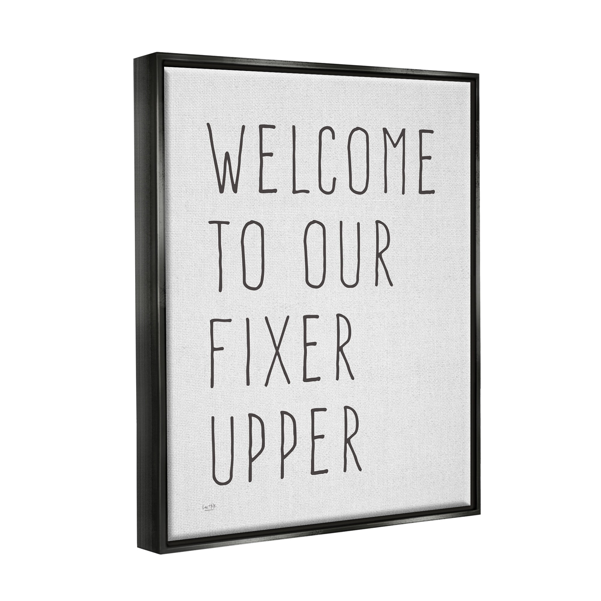 Stupell Industries Fixer Upper Home Welcome Sign Casual Typography Graphic Art Jet Black Floating Framed Canvas Print Wall Art, Design by Lux + Me Designs