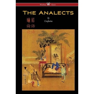 The Analects of Confucius: The Books of Confucian Wisdom