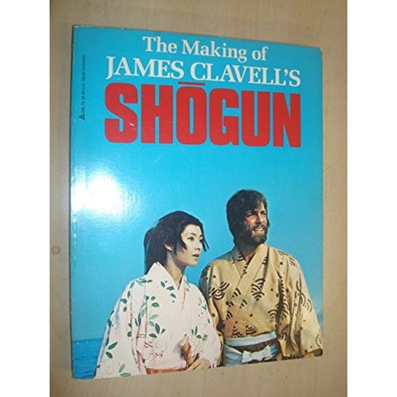 Pre-Owned The Making of James Clavell's Shogun (Paperback) 0440557097 9780440557098