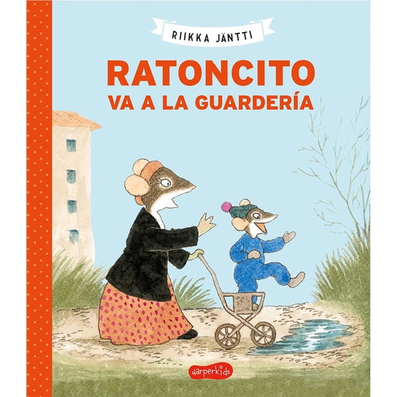 Ratoncito Va a la Guardería Harper Collins 9788418279065