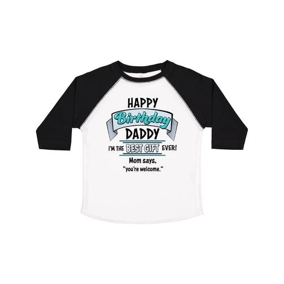 Inktastic Happy Birthday, Daddy Best Ever in Blue Boys or Girls Toddler T-Shirt