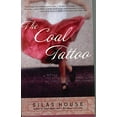 thumbnail image 1 of Pre-Owned The Coal Tattoo: A Novel (Hardcover) 1565123689 9781565123687, 1 of 1
