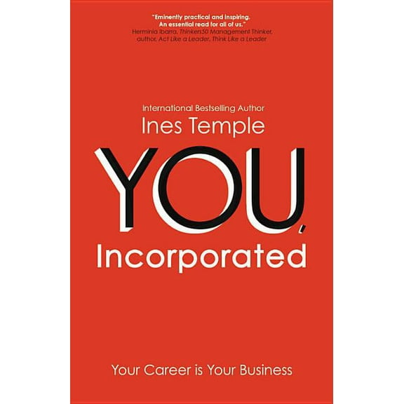 YOU, Incorporated : Your Career is Your Business (Paperback)