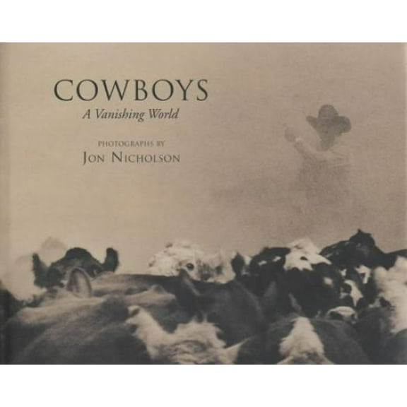 COWBOYS: A Vanishing World (Hardcover)