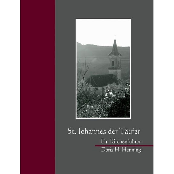 St. Johannes der TÃ¤ufer in Rumes: Ein KirchenfÃ¼hrer, (Paperback)