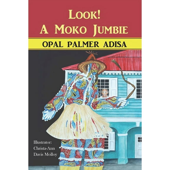 Look! A Moko Jumbie, (Paperback)