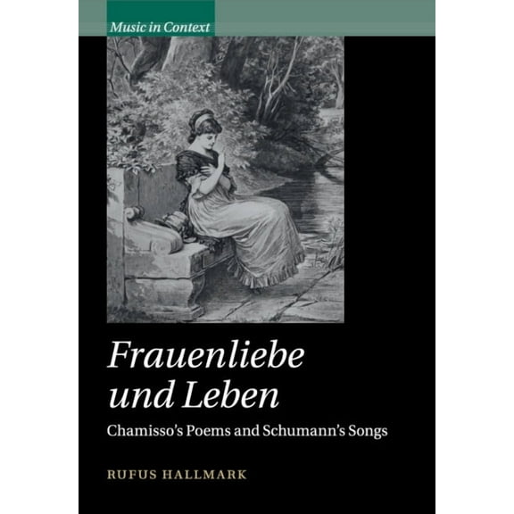 Music in Context Frauenliebe und Leben, (Paperback)