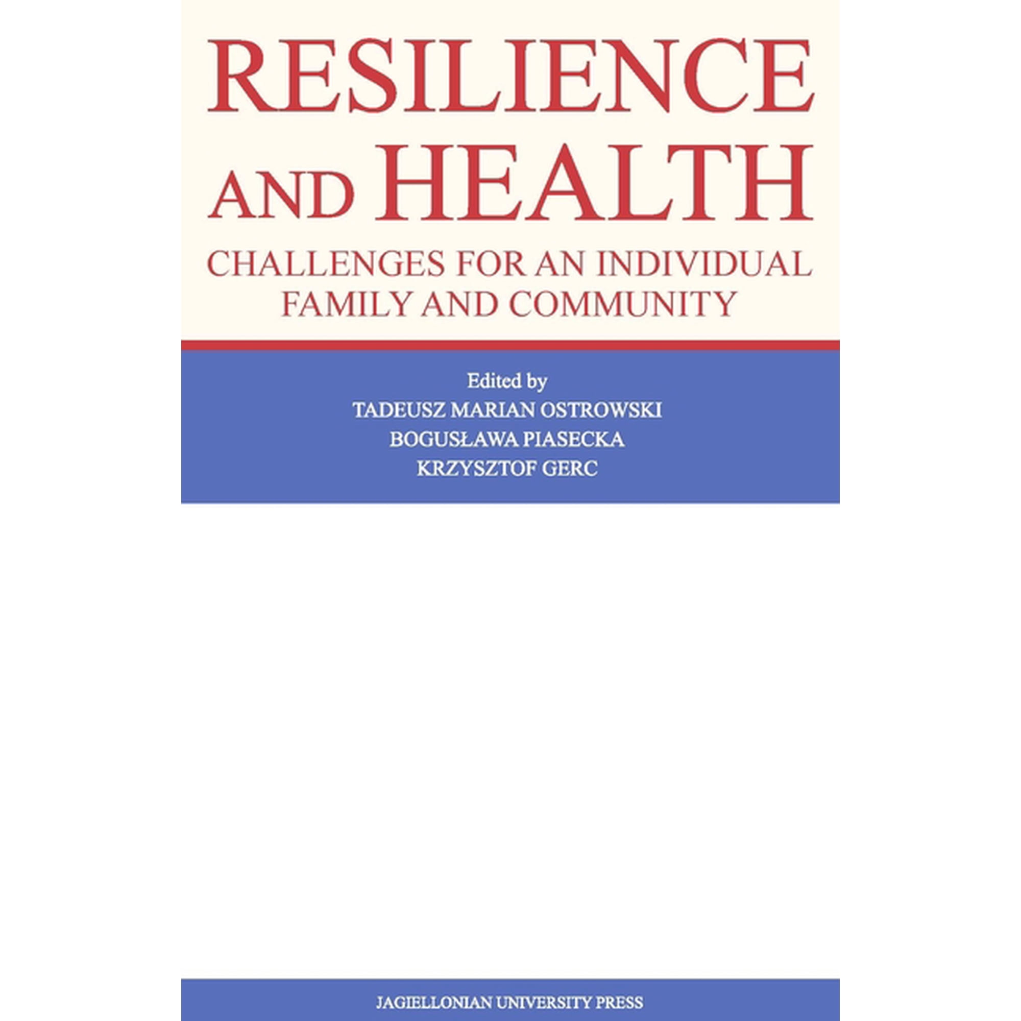 Resilience and Health: Challenges for an Individual Family and Community (Paperback)
