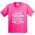 thumbnail image 3 of Inktastic Dear Teacher I Talk to Everyone So Moving My Seat Won't Help Youth T-Shirt, 3 of 5