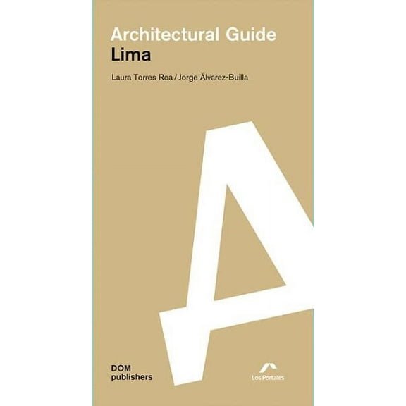 Architectural Guide: Lima: Architectural Guide (Paperback)