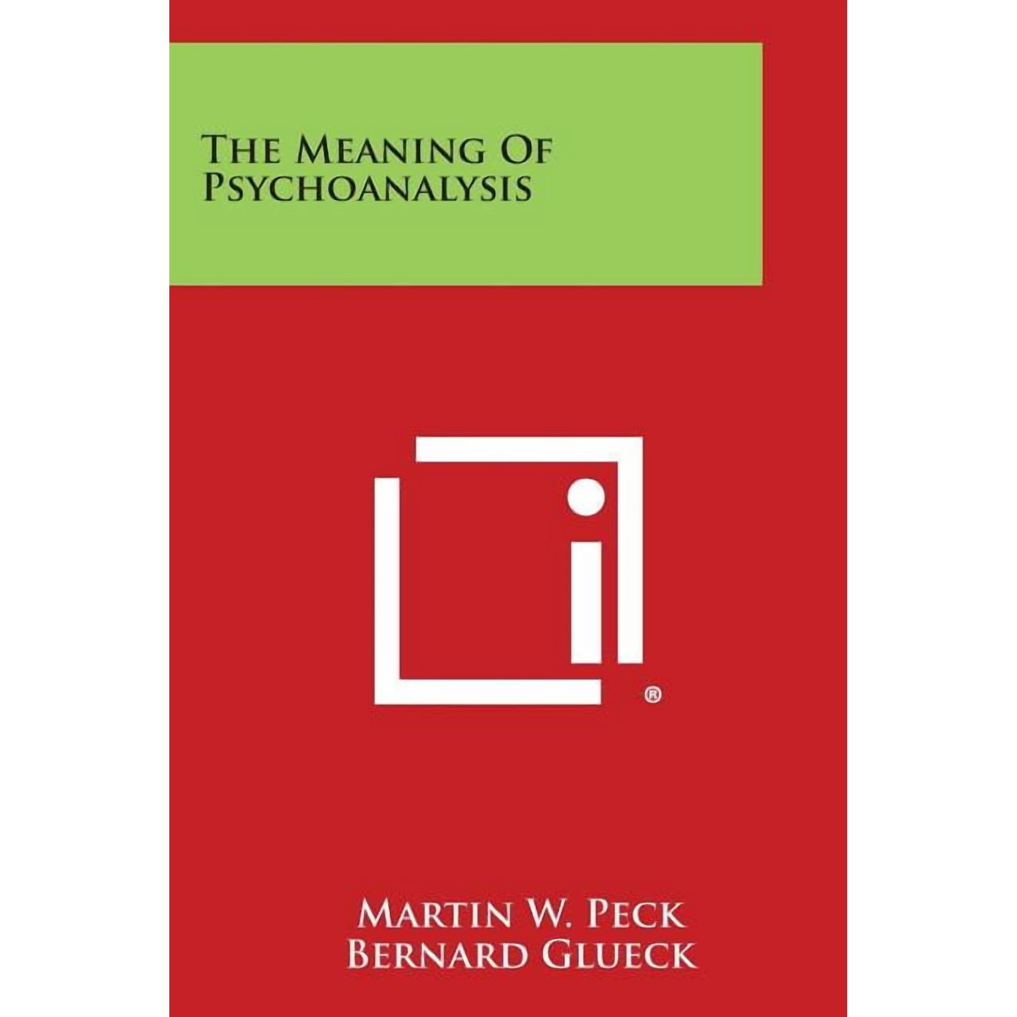 The Meaning of Psychoanalysis (Paperback)